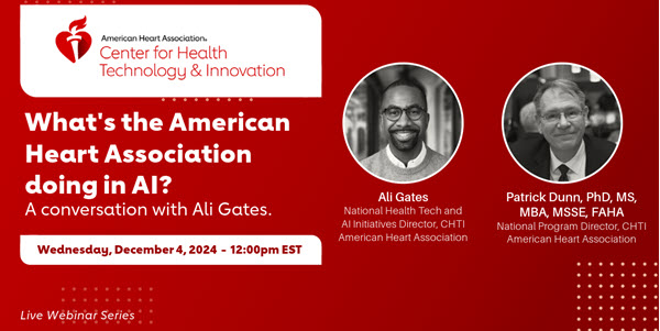 Webinar – What’s the American Heart Association doing in AI? A conversation with Ali Gates